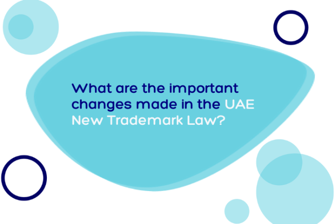 What are the important changes made in the UAE New Trademark Law?