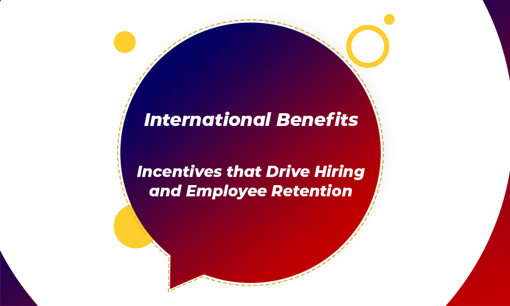 International Benefits