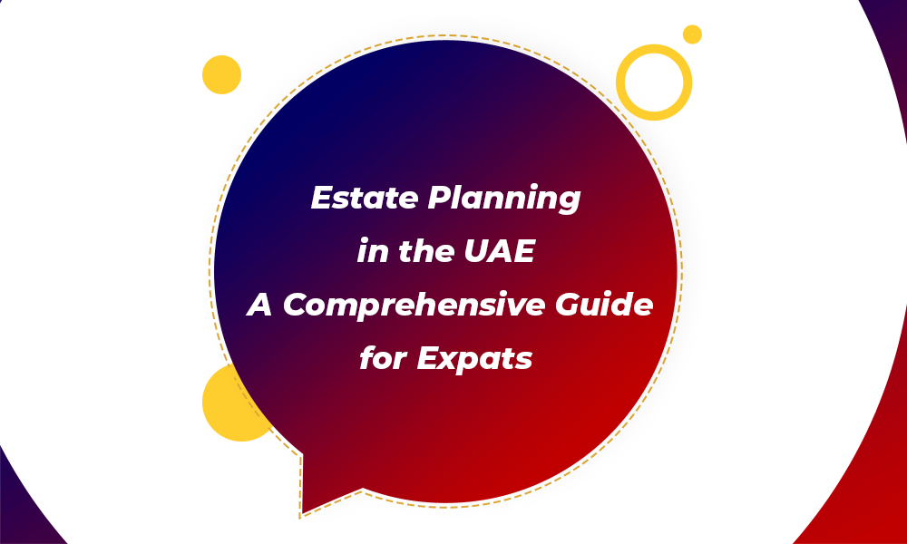 Estate Planning in the UAE